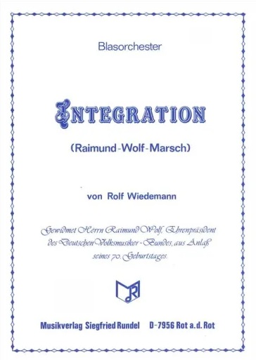 Integration (Raimund Wolf Marsch) - hacer clic aqu�