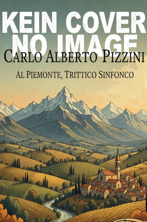 Al Piemonte, Trittico Sinfonico - hacer clic aqu�