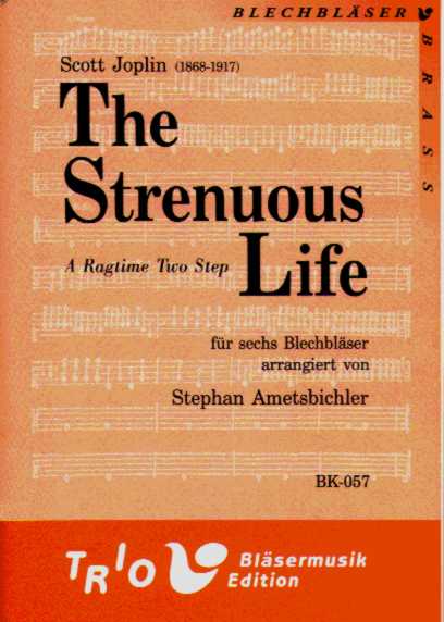 Strenuous Life, The - hacer clic aqu�