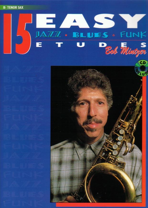 15 Easy Jazz, Blues, Funk Etudes (TSax) - hacer clic aquí 15 Easy Jazz, Blues, Funk Etudes (TSax) - hacer clic aquí