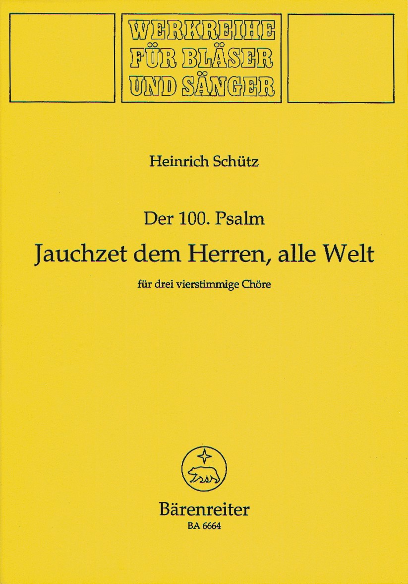 100. Psalm, Der: Jauchzet dem Herrn, alle Welt SWV deest - hacer clic aquí 100. Psalm, Der: Jauchzet dem Herrn, alle Welt SWV deest - hacer clic aquí