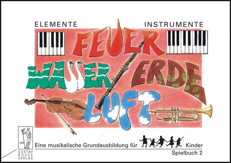 Elemente - Instrumente: Feuer - Wasser - Erde - Luft. Spielbuch 2 - hacer clic aqu�