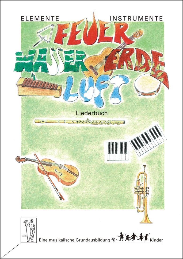 Elemente - Instrumente: Feuer - Wasser - Erde - Luft. Liederbuch - hacer clic aqu�
