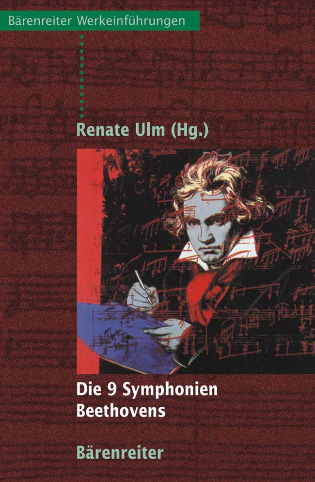 9 Symphonien Beethovens, Die. Entstehung, Deutung, Wirkung - hacer clic aqu�